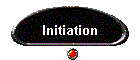 Initiation