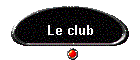 Le club