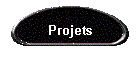 Projets